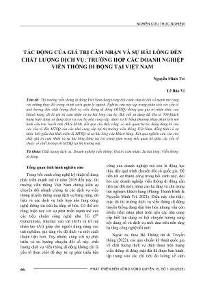 TÁC ĐỘNG CỦA GIÁ TRỊ CẢM NHẬN VÀ SỰ HÀI LÒNG ĐẾN CHẤT LƯỢNG DỊCH VỤ: TRƯỜNG HỢP CÁC DOANH NGHIỆP VIỄN THÔNG DI ĐỘNG TẠI VIỆT NAM